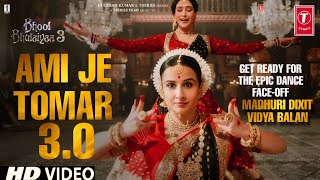 Ami Je Tomar 30 Song  Bhool Bhulaiyaa 3  Vidya Balan Madhuri Dixit  Arijit Singh ShreyaGhoshal [upl. by Hoeve]