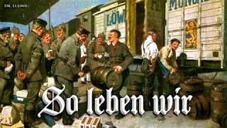 So leben wir German soldier songEnglish translation [upl. by Amikay]