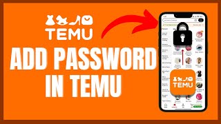 How to Add Password in Temu 2024 [upl. by Pacifica]