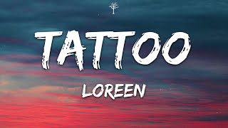 Loreen  Tattoo Lyrics [upl. by Euseibbob]