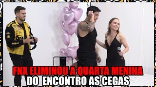 FNA ELIMINOU A QUARTA MENINA DO ENCONTRO AS CEGAS COM FNX BDJ [upl. by Niwdog250]