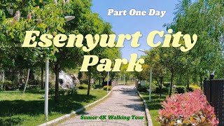 Esenyurt City Park Istanbul 4K Walking Tour Part One Day [upl. by Carmella]