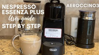 HOW TO USE THE NESPRESSO ESSENZA PLUS amp AEROCCINO 3  Original line  How to use [upl. by Levins514]