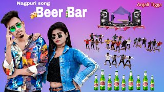 Beer Bar  New Nagpuri Sadri Dance Video 2021  Santosh Daswali  Anjali Tigga  Ashish Bharti [upl. by Lanoil]