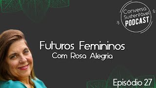 Futuros Femininos Desvendando o S de ESG Podcast 27 [upl. by Nylyaj]