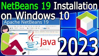 How to install NetBeans IDE 19 on Windows 10 64 bit  2023 Update  Complete Installation guide [upl. by Aynna]