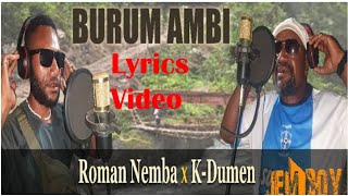 K Dumen ft Roman Nemba  Burum Ambi Lyric Video I PNG Music [upl. by Shuping]