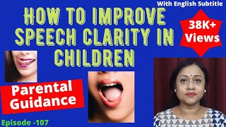 3 Effective Speech Therapy Techniques To Improve Speech Clarity In Children  Parental Guidance [upl. by Ihcehcu]