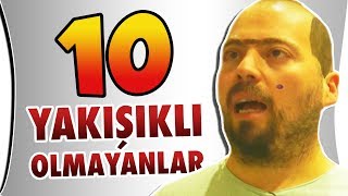 Yakışıklı Olmayanların İyi Bildiği 10 Şey [upl. by Nettie]