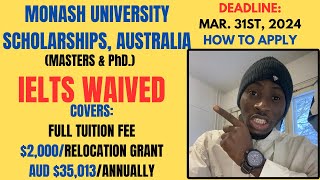 2024 MONASH UNIVERSITY SCHOLARSHIPS AUSTRALIA  MASTERS amp PhD DEADLINE 31ST MARCH 2024 [upl. by Ymaral]