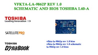 VFKTALA9862P REV 10 SCHEMATIC AND BIOS TOSHIBA L40A [upl. by Ibmab]