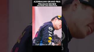 2024 Azerbaijan Grand Prix  PreRace Preview amp Analysis What to Expect at Baku [upl. by Eimyaj]