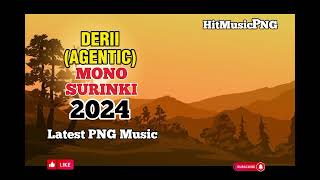 DERII AGENTIC  MONO SURINKI  LATEST PNG MUSIC 2024 [upl. by Ettenoj]