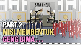 MISI MEMBENTUK GENG BIMA PART 2  Animasi Drama Series [upl. by Buiron]