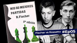 Estudando o livro quotMinhas 60 Melhores Partidasquot  Partida 5 Fischer x Rossetto 1959 [upl. by Randi]