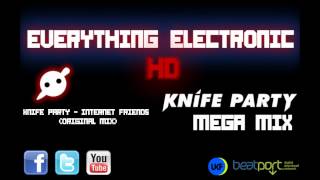 Mega Mix  Knife Party [upl. by Tesler157]