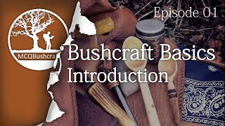 Bushcraft Basics Ep01 Introduction [upl. by Nairoc]