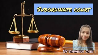 Subordinate Court  polity upsc ias [upl. by Eednarb]