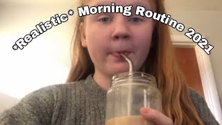 My Realistic Morning Routine 2021 [upl. by Alegnat]