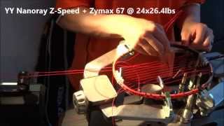 Badminton Stringing  YY Nanoray ZSpeed  Zymax 67  24 x 264 lbs [upl. by Newcomb]