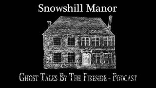 09  Snowshill Manor  True Ghost Stories [upl. by Tnelc]