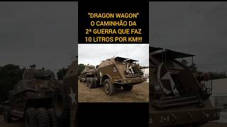 DRAGON WAGON  O CAMINHÃO QUE FAZ 10 LITROS POR KM [upl. by Nylhsoj]