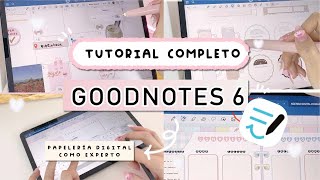 ✍️ Goodnotes 6 TUTORIAL COMPLETO  iPad Samsung Galaxy Tab iPhone Mac amp Windows  HardPeach 🍑 [upl. by Nodyarg]