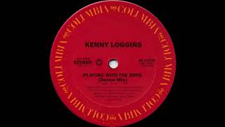 Kenny Loggins  Playing With The Boys Dance Mix 1986 [upl. by Nuawed]