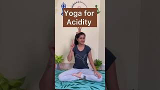 Relief from Acidity  Yoga for Acidity acidityrelief yogafordigestion yogashorts wellnesstips [upl. by Aliuqehs]