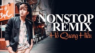 Liên Khúc Hồ Quang Hiếu Remix  Xin Đừng Hái Hoa Nonstop Viet Remix [upl. by Adgam]