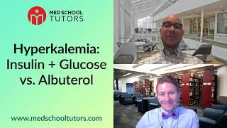 Treating Hyperkalemia Glucose  Insulin versus Albuterol [upl. by Cohleen]