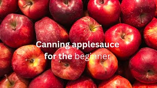 Canning applesauce for beginners [upl. by Padraic]