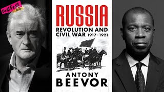 Antony Beevor and Clive Myrie Russia Revolution and Civil War 1917–1921 [upl. by Horwitz]