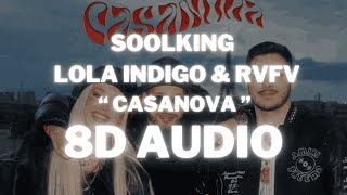 Soolking ft Lola Indigo amp RVFV  Casanova  8D AUDIO 360° Usar Auriculares  Suscribirse [upl. by Sherrard]