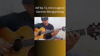 Alif Ba Ta Intro Legend Gerimis Mengundang alifbaataa fingerstyle guitar guitarcover [upl. by Julee]