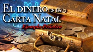 El dinero en la carta Natal  Ejemplo práctico [upl. by Lewert]