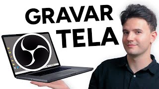 Como GRAVAR a TELA no OBS Studio grátis sem marca dágua [upl. by Ahmar730]