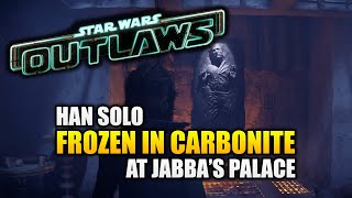 Star Wars Outlaws  Han Solo Frozen in Carbonite at Jabbas Palace [upl. by Wootten]