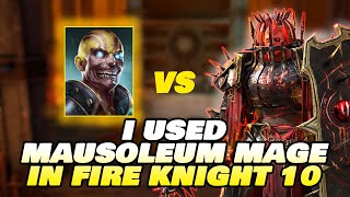 BEATING FIRE KNIGHT 10 WITH MAUSOLEUM MAGE RAID SHADOW LEGENDS [upl. by Neelrad]