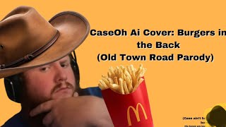 CaseOh Burger In The Back AI Cover [upl. by Ferdy]