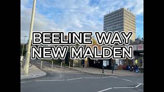 BEELINE WAY NEW MALDEN [upl. by Hulda400]