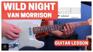 Van Morrison  Wild Night  Guitar Lesson [upl. by Burman358]