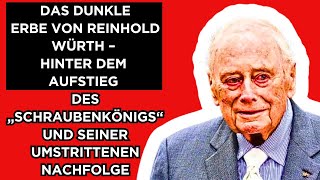 🔴Das dunkle Erbe von Reinhold Würth – Hinter dem Aufstieg des „Schraubenkönigs“ [upl. by Niwhsa]