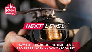 How To Put Line On The Team Lews Pro SP Reel with Andy Montgomery NEXT LEVEL [upl. by Behnken]