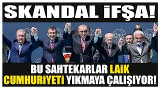 SKANDAL İFŞA Bu Sahtekarlar Laik Cumhuriyeti Yıkmaya Çalışıyor [upl. by Matthus647]