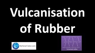 Vulcanisation of Rubber  Polymer [upl. by Shedd667]