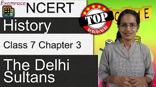 NCERT Class 7 History Chapter 3 The Delhi Sultans  English  CBSE [upl. by Libb]