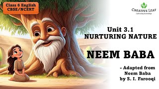 Neem Baba  Unit 31  CBSE Class 6  NCERT POORVI [upl. by Cookie]