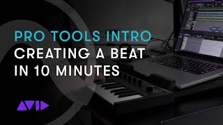 Pro Tools Intro Creating a Beat in 10 Minutes [upl. by Eidahs589]