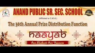 Live 🔴ANAND PUBLIC SR SEC SCHOOL 36th Annual Prize Distribution Function21112024 [upl. by Buatti]